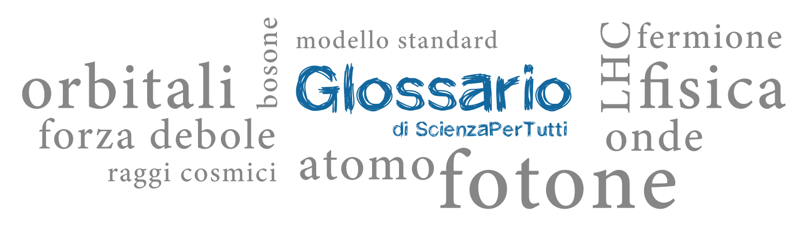 Glossario - Scienzapertutti
