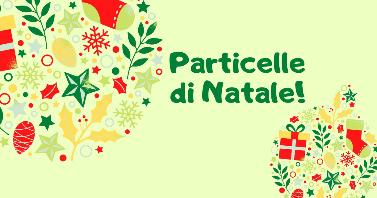Particelle di Natale, immagine promozionale con decorazioni natalizie